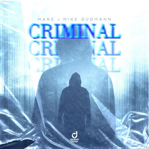 MARE, Mike Gudmann - Criminal