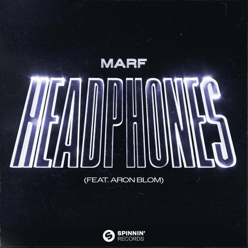 Marf feat. Aron Blom - Headphones