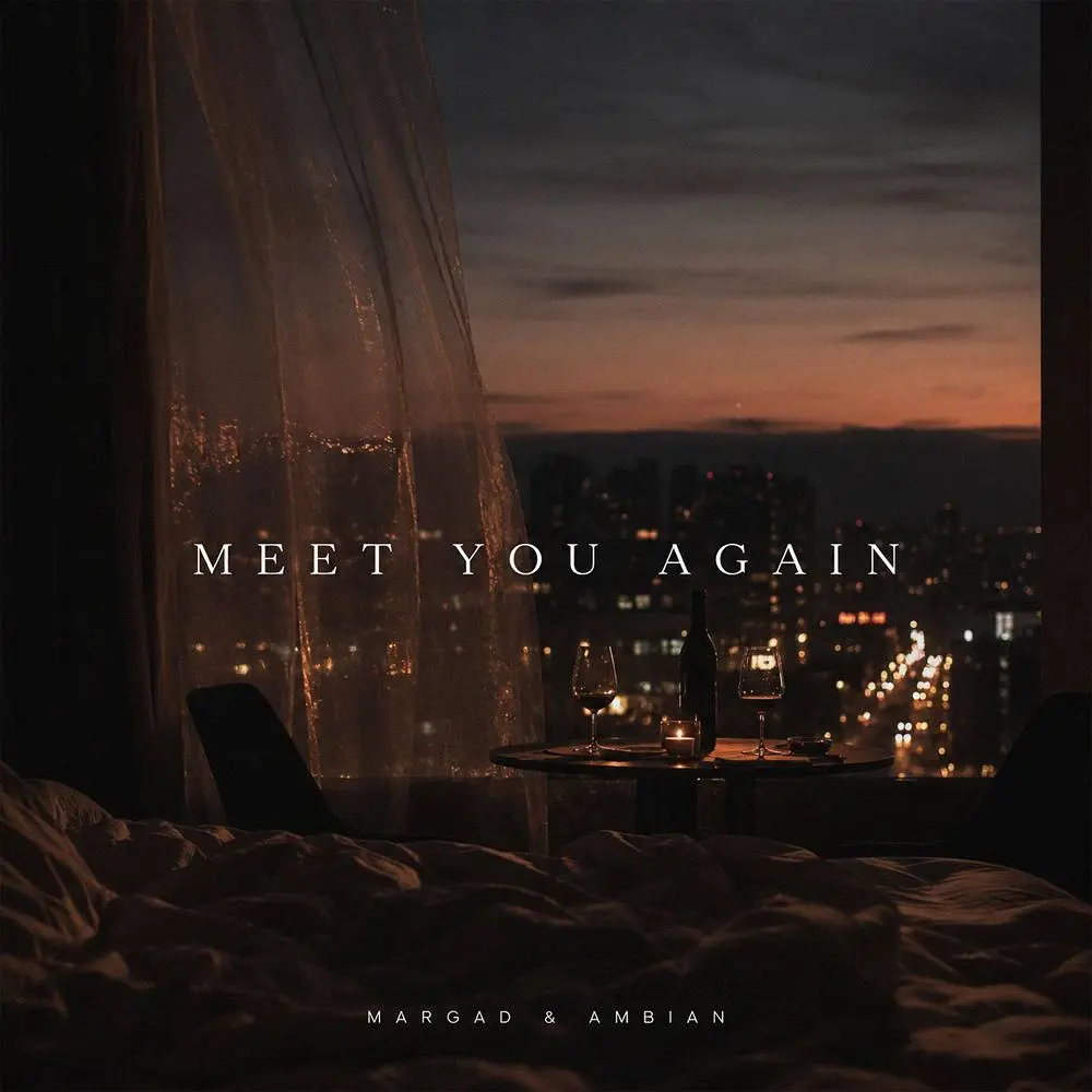Meet You Again - Margad & Ambian