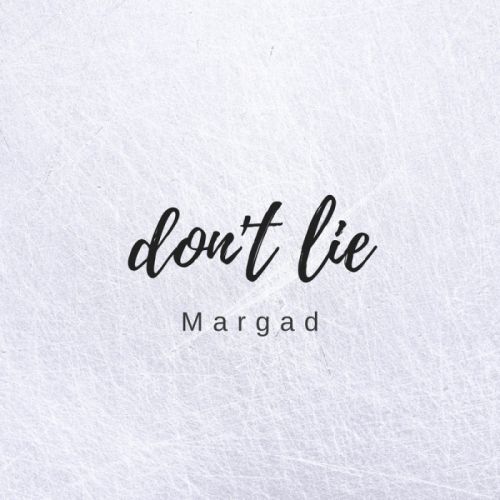 Don't Lie - Margad