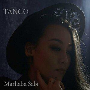 Мархаба Сәби - Tango