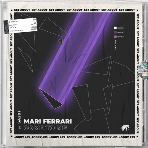 Mari Ferrari - Come To Me