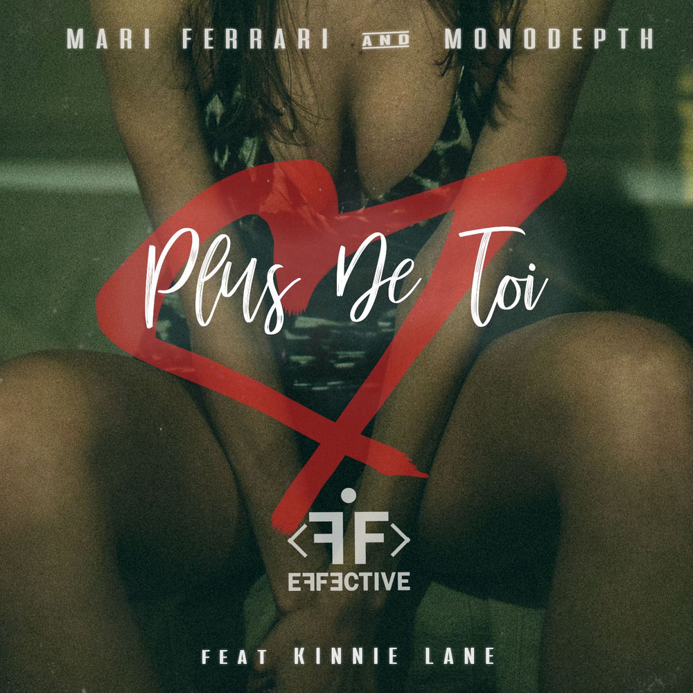 Mari Ferrari & Monodepth feat. Kinnie Lane - Plus De Toi