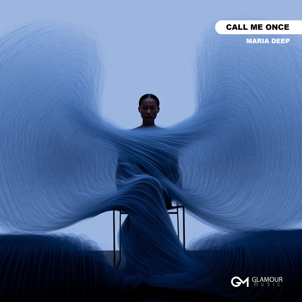 Call Me Once - MARIA DEEP