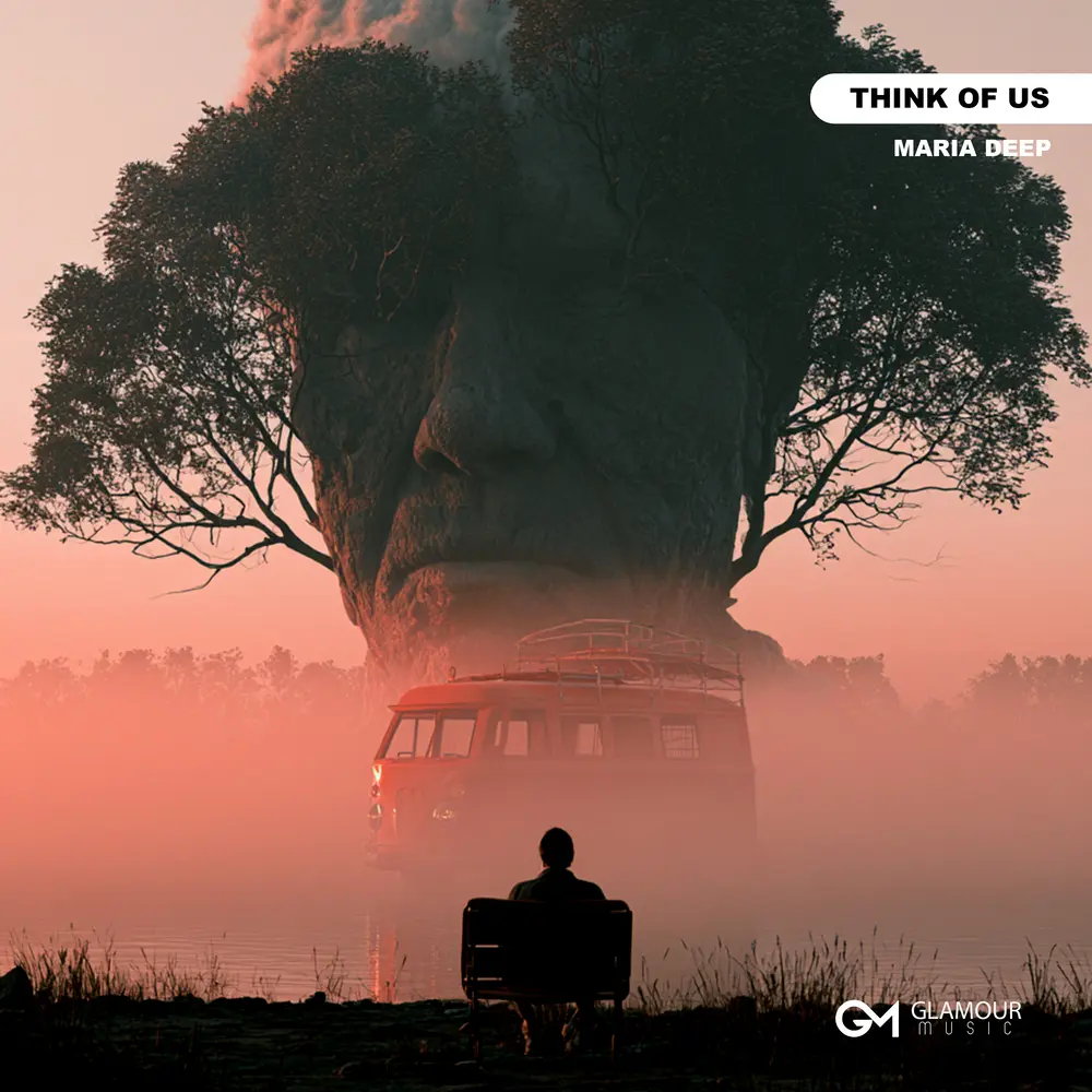 Think of Us - MARIA DEEP
