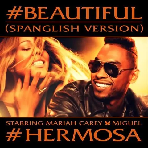 #Beautiful (#Hermosa - Spanglish Version) - Mariah Carey, Miguel