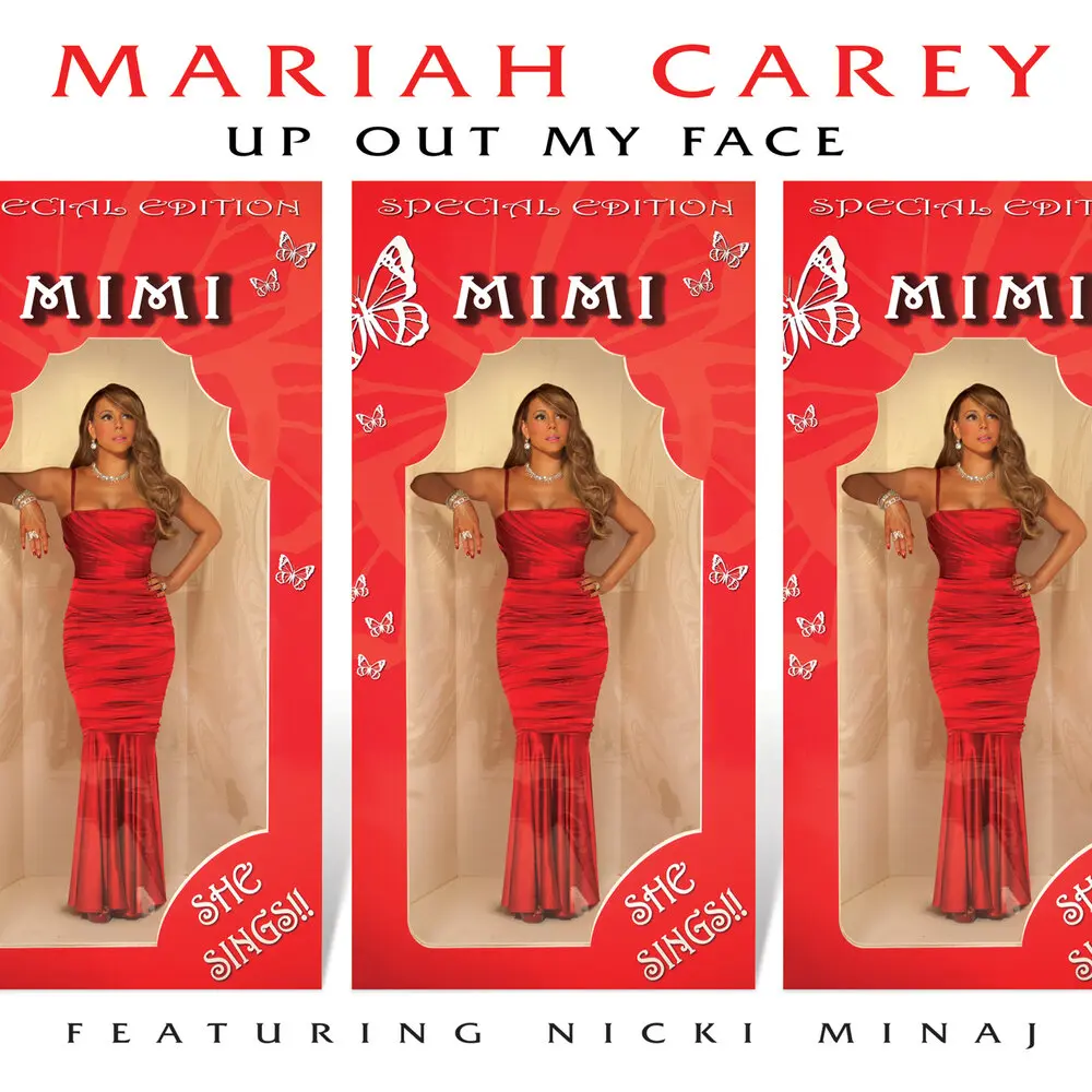 Up Out My Face - Mariah Carey, Nicki Minaj