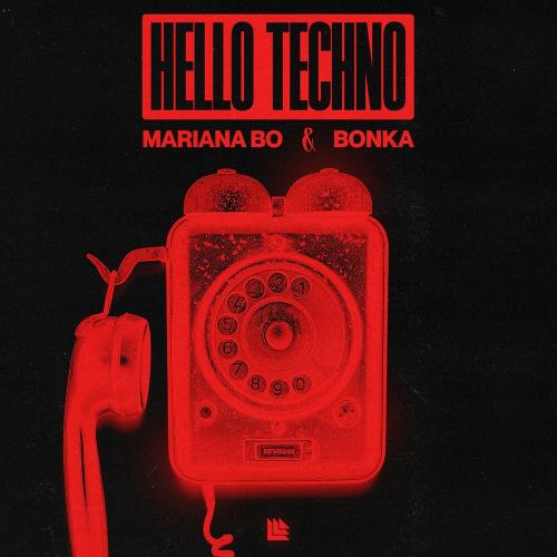 Mariana Bo & Bonka - Hello Techno