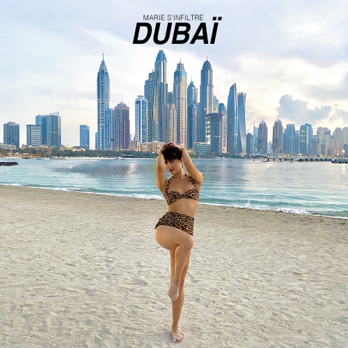 Marie S'Infiltre - Dubaï