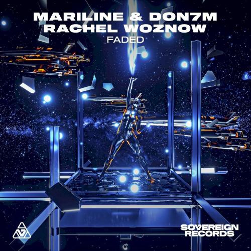 Mariline, DON7M & Rachel Woznow - Faded