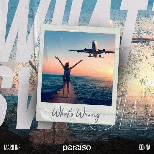Mariline & Konna - What's Wrong