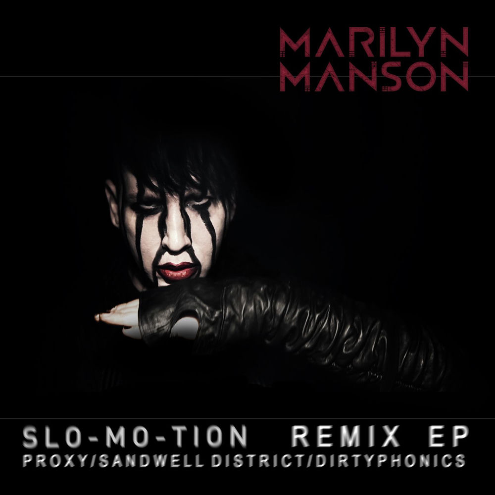 Slo-mo-tion (Proxy Dub Remix) - Marilyn Manson feat. Proxy