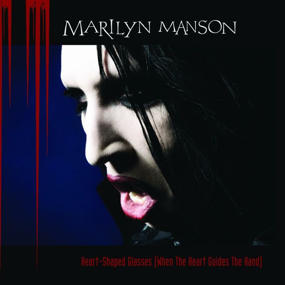 Heart-shaped Glasses (When The Heart Guides The Hand) - Marilyn Manson