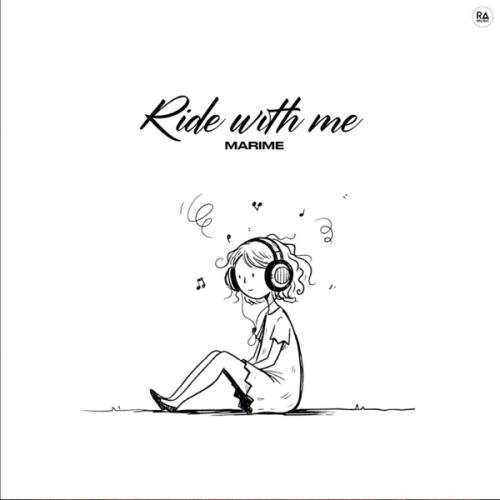 Marime - Ride With Me