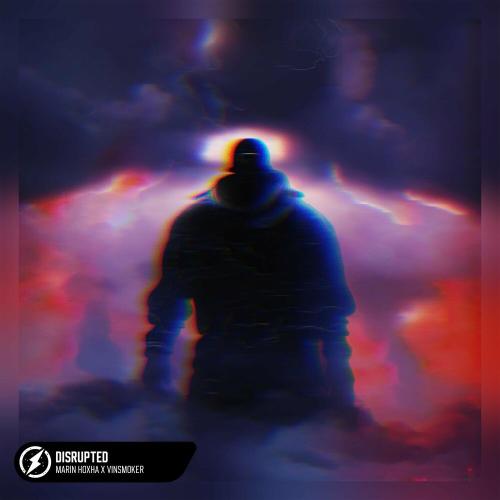 Marin Hoxha & Vinsmoker - Disrupted