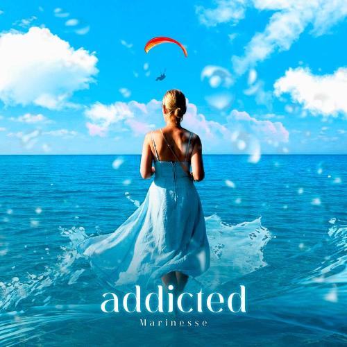 Marinesse - Addicted