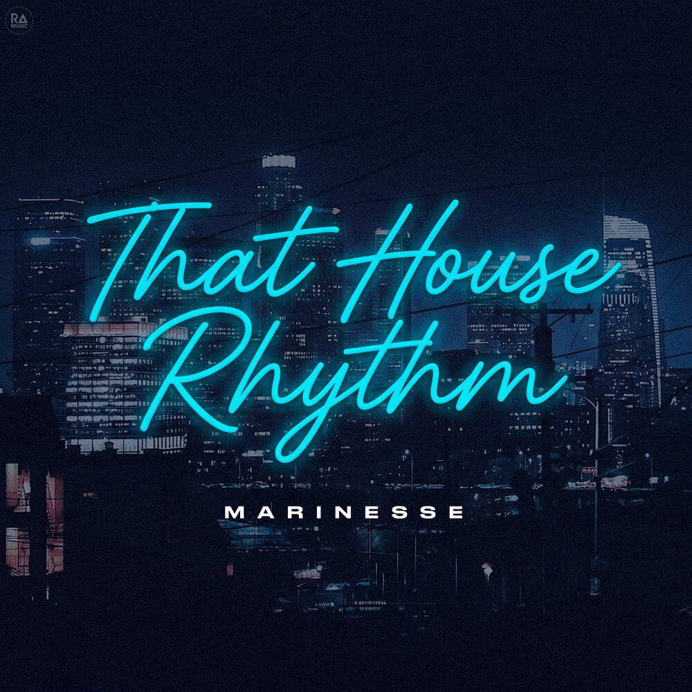 That House Rhythm - Marinesse