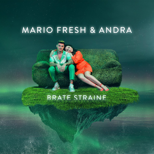 Brate Straine - Mario Fresh & Andra