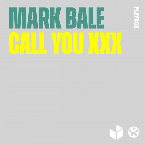 Mark Bale - Call You XXX