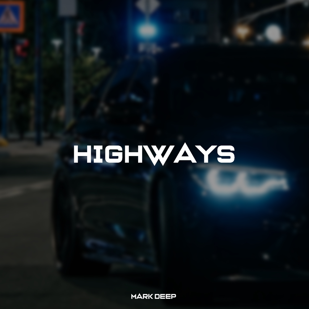 Highways - Mark Deep