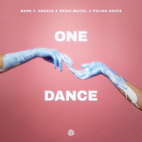 Mark F. Angelo feat. Shiah Maisel & Polina Grace - One Dance