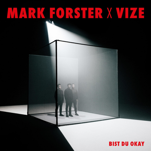 Bist du Okay - Mark Forster & Vize