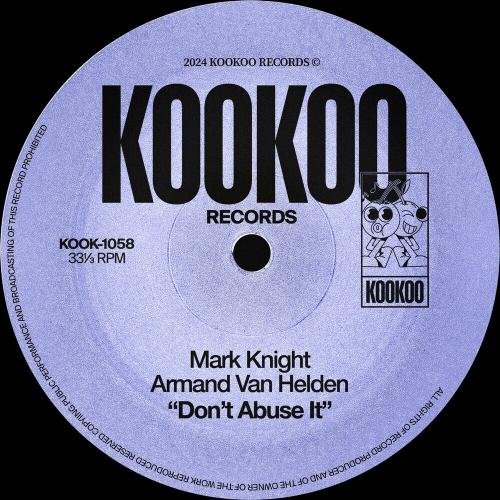 Mark Knight feat. Armand Van Helden - Dont Abuse It