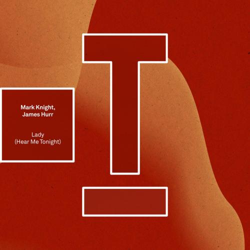 Mark Knight & James Hurr - Lady (Hear Me Tonight)