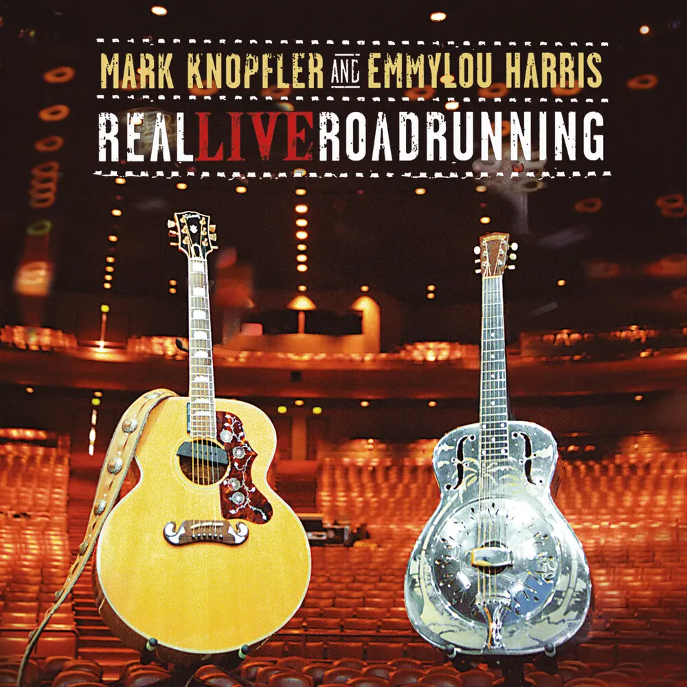 Boulder To Birmingham (Live At Gibson Amphitheatre ⁄ June 28th 2006) - Mark Knopfler, Emmylou Harris