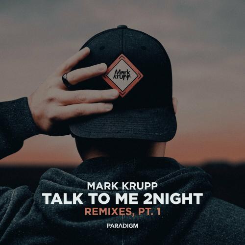 Mark Krupp & Leen Vice - Talk To Me 2night (Leen Vice Remix)