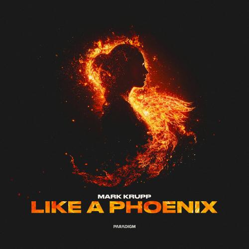 Mark Krupp - Like a Phoenix