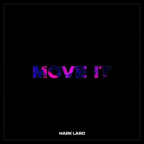 Mark Laro & Zkrr - Move It