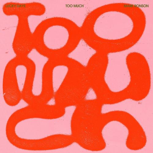 Mark Ronson feat. Lucky Daye - Too Much
