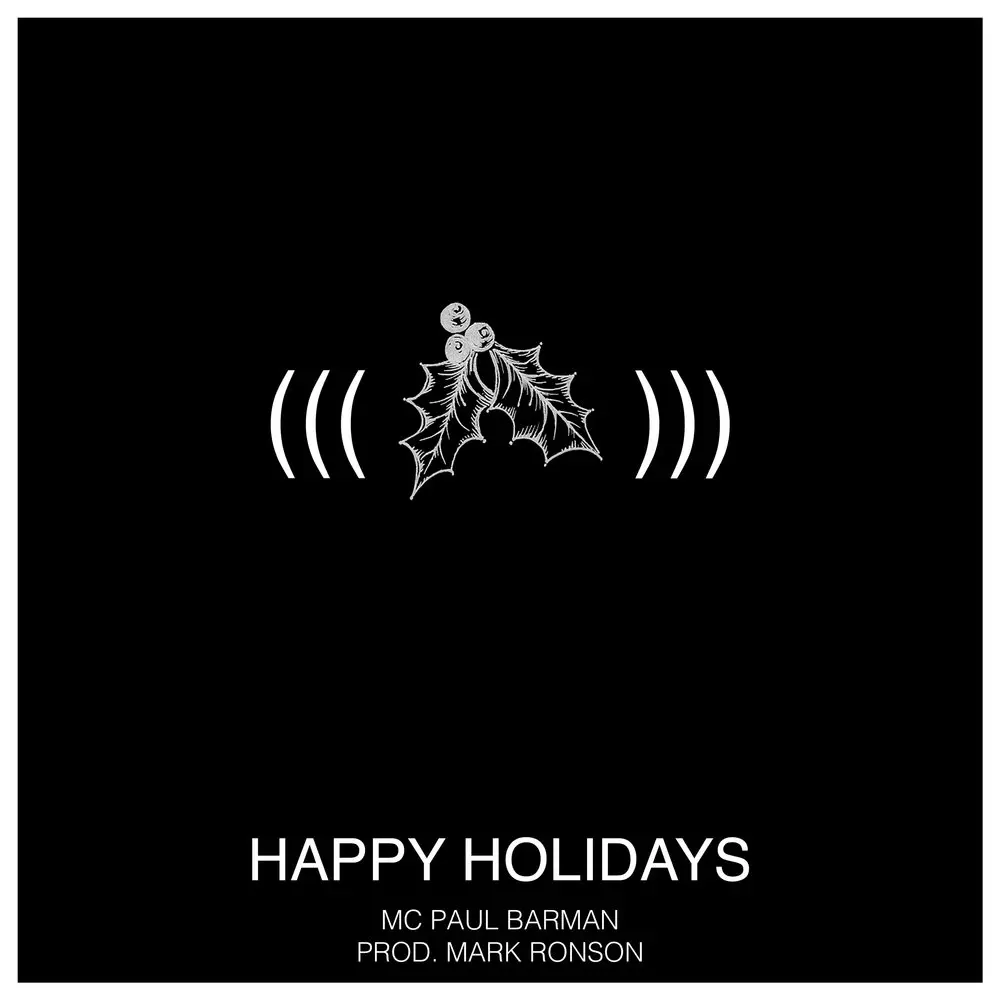 Happy Holidays - Mark Ronson, MC Paul Barman