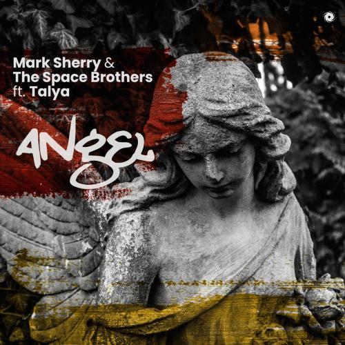 Mark Sherry - Angel (feat. The Space Brothers & Talya)