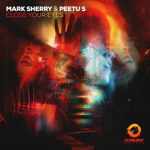 Close Your Eyes - Mark Sherry & Peetu S