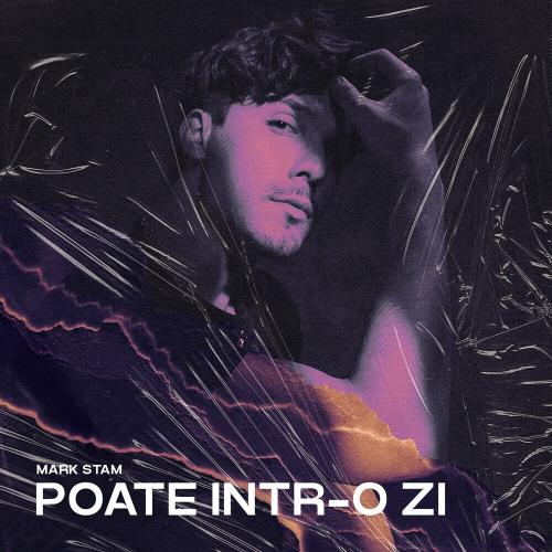 Poate Intr-o Zi - Mark Stam