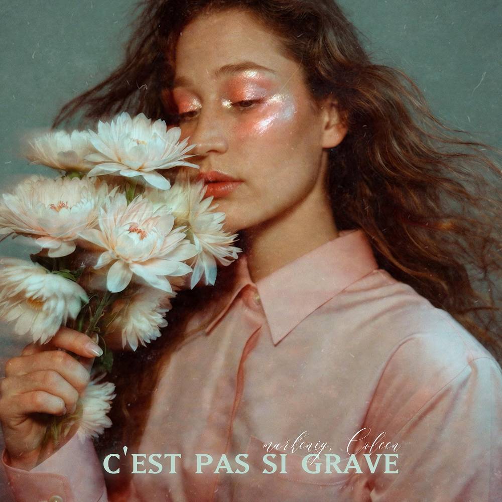 markeniy & Coleen - С'est Pas Si Grave