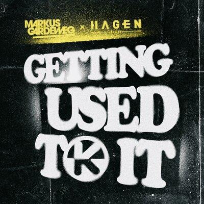 Markus Gardeweg & Hagen Feetly - Getting Used to It