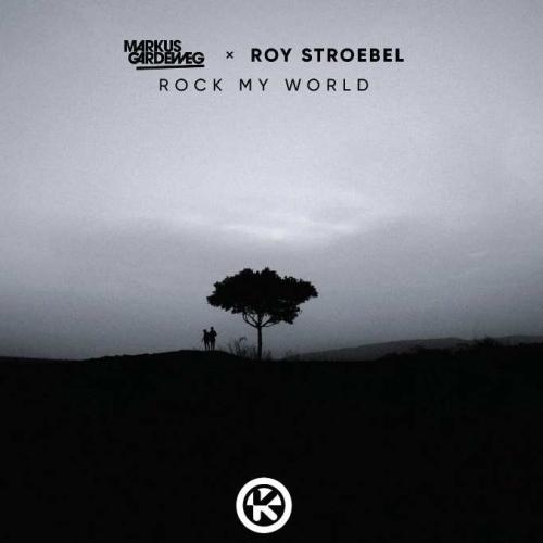 Markus Gardeweg, Roy Stroebel - Rock My World