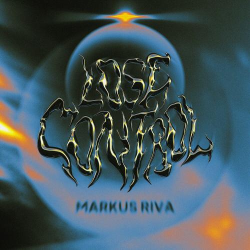 Markus Riva - Lose Control