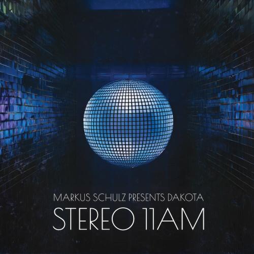 Markus Schulz & Dakota - Stereo 11am