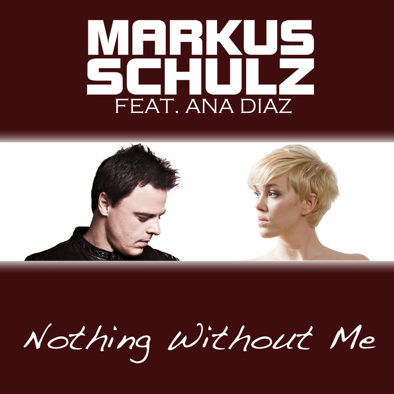 Nothing Without Me (Antillas & Dankann Radio Edit) - Markus Schulz feat. ana diaz