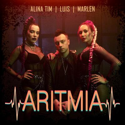 Marlen & Luis & Alina Tim - Aritmia