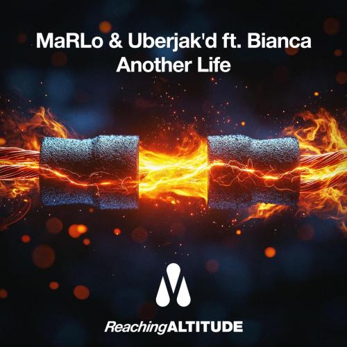 MaRLo, Uberjak'd & Bianca - Another Life