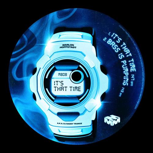 Marlon Hoffstadt & DJ Daddy Trance - It's That Time