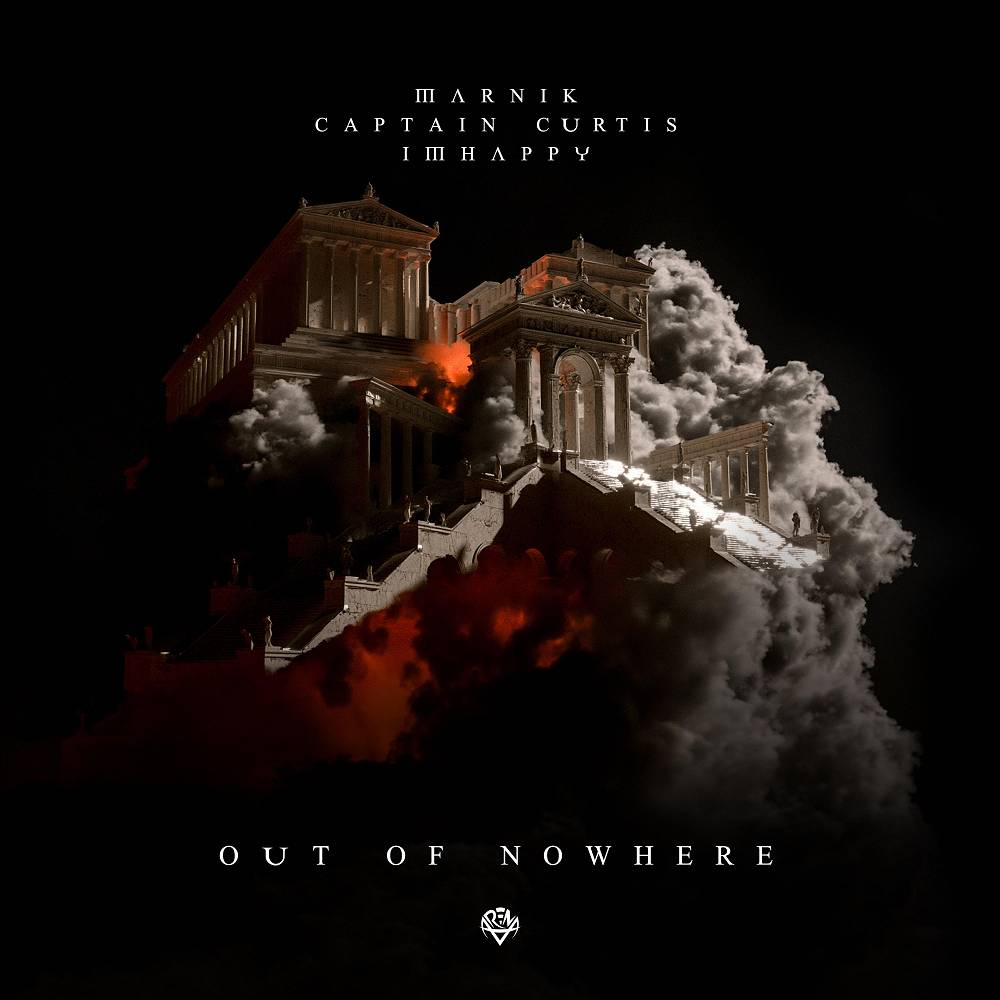 Out Of Nowhere - Marnik & Captain Curtis & IMHAPPY
