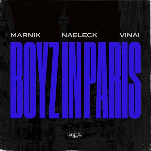 Marnik feat. Naeleck & VINAI - Boyz In Paris (Slowed + Reverb)