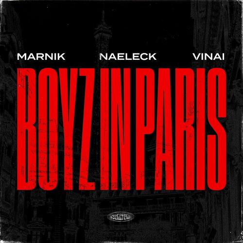 Boyz In Paris - Marnik feat. Naeleck & VINAI
