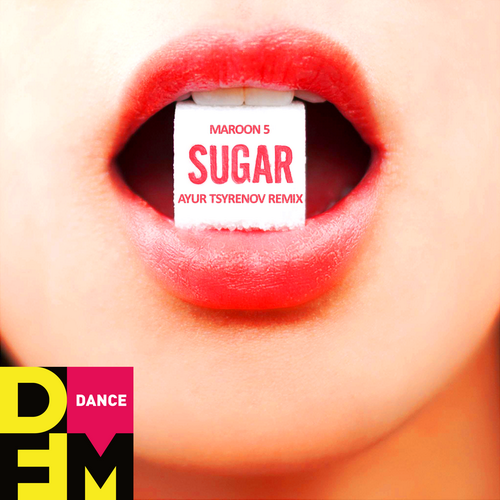 Maroon 5 - Sugar (Ayur Tsyrenov DFM Remix)